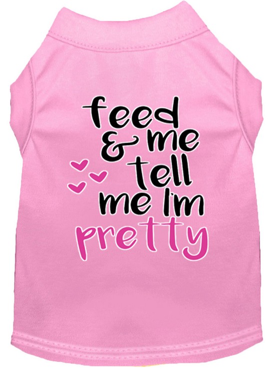 Tell me I'm Pretty Screen Print Dog Shirt Light Pink XS